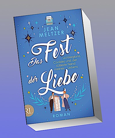 Das Fest der Liebe: Lichterglanz, Cookies und der süßeste Feind meines Lebens