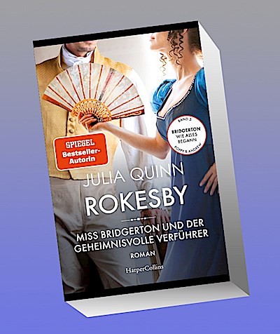 Rokesby - Miss Bridgerton und der geheimnisvolle Verführer