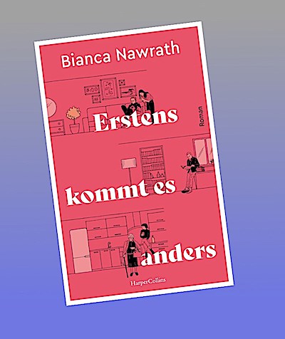 Erstens kommt es anders