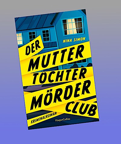 Der Mutter-Tochter-Mörder-Club