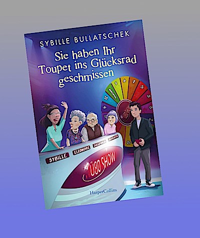 Sie haben Ihr Toupet ins Glücksrad geschmissen