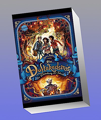 Die Duftakademie (1). Die Entdeckung der Talente