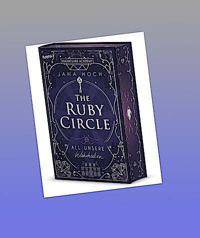 The Ruby Circle (3). All unsere Wahrheiten