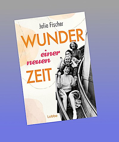 Wunder einer neuen Zeit