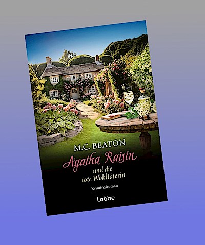 Agatha Raisin und die tote Wohltäterin