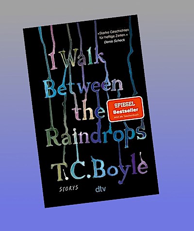 I Walk Between the Raindrops