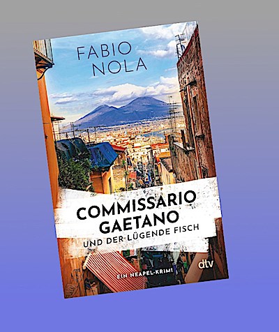 Commissario Gaetano und der lügende Fisch