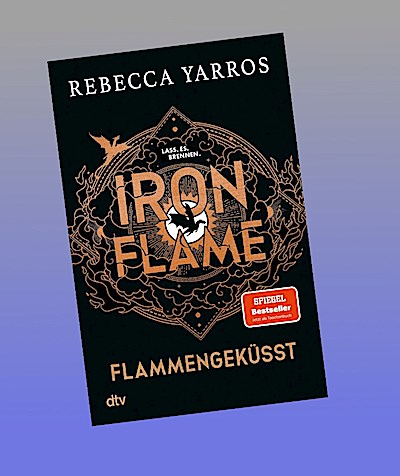 Iron Flame. Flammengeküsst
