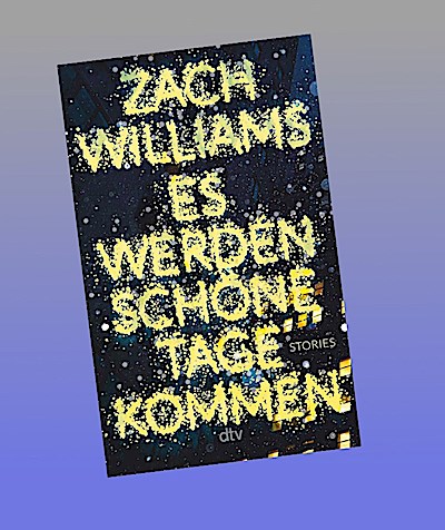 Es werden schöne Tage kommen