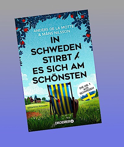 In Schweden stirbt es sich am schönsten