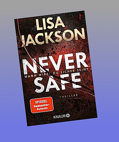 Never Safe - Wann wirst du sicher sein?