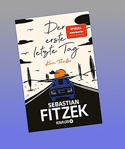 Der erste letzte Tag