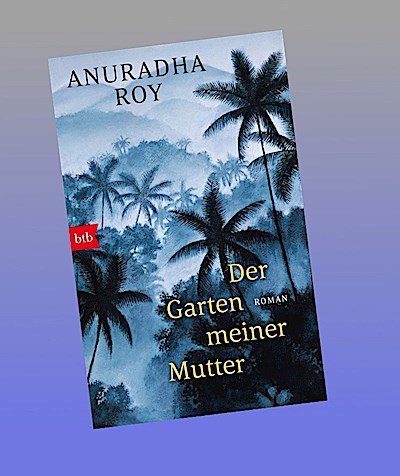 Der Garten meiner Mutter