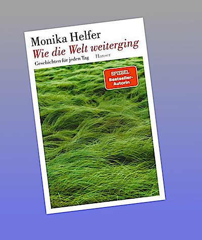 Wie die Welt weiterging
