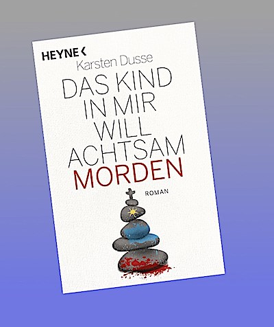 Das Kind in mir will achtsam morden