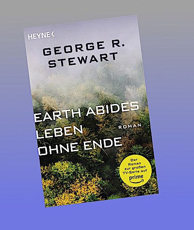 Earth Abides - Leben ohne Ende