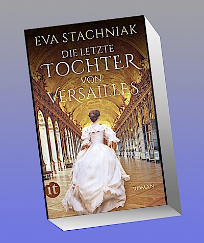 Die letzte Tochter von Versailles