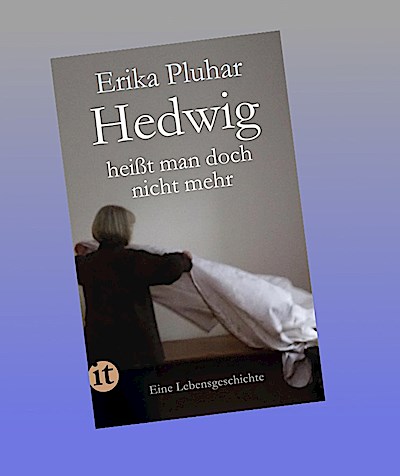 Hedwig heißt man doch nicht mehr