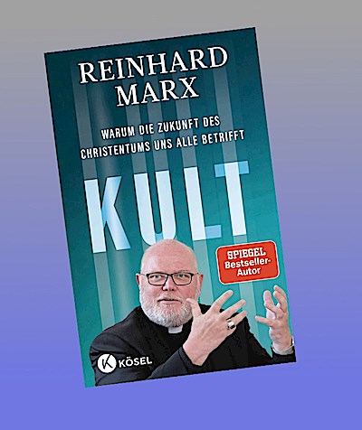 Kult. Warum die Zukunft des Christentums uns alle betrifft