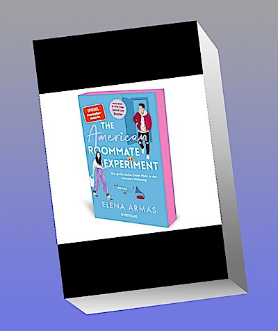 The American Roommate Experiment - Die große Liebe findet Platz in der kleinsten Wohnung