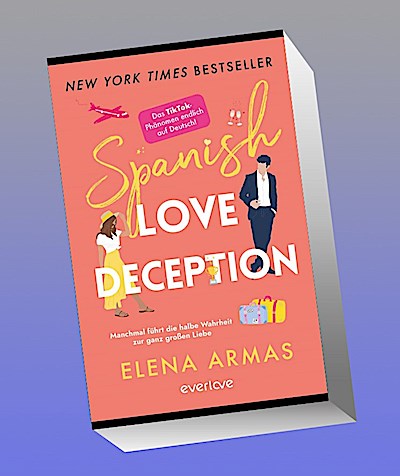 Spanish Love Deception - Manchmal führt die halbe Wahrheit zur ganz großen Liebe
