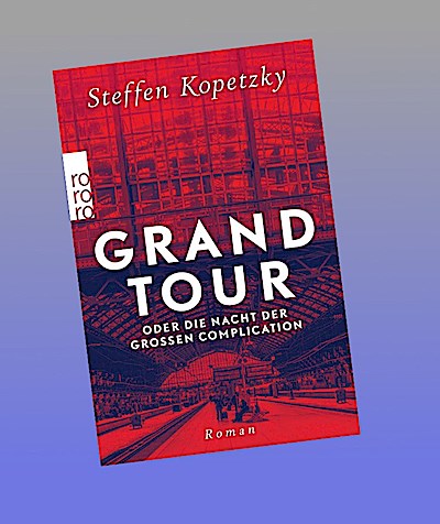 Grand Tour oder die Nacht der Großen Complication