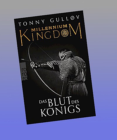 Millennium Kingdom: Das Blut des Königs