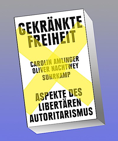 Gekränkte Freiheit