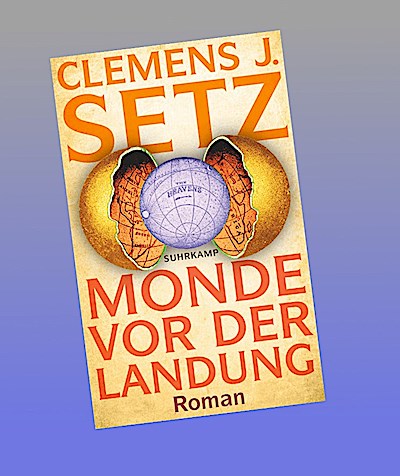 Monde vor der Landung