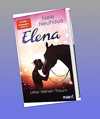 Elena - Ein Leben für Pferde 8: Lebe deinen Traum