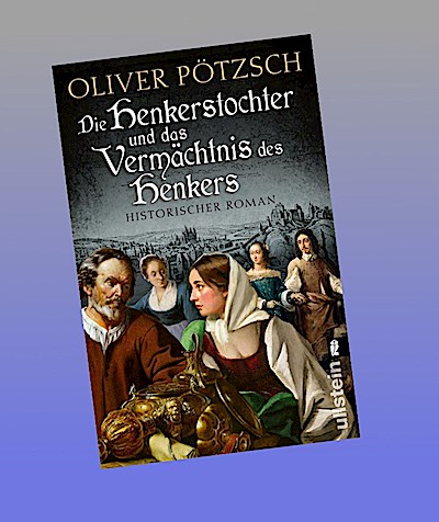 Die Henkerstochter und das Vermächtnis des Henkers