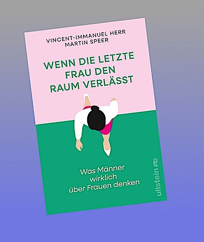 Wenn die letzte Frau den Raum verlässt