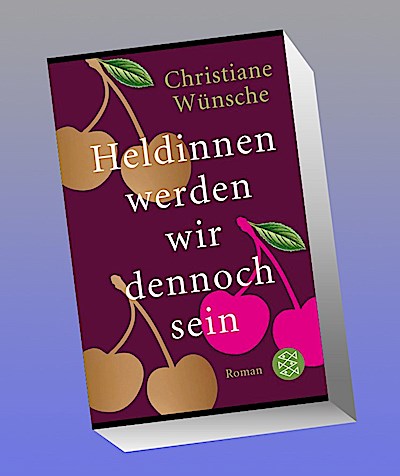 Heldinnen werden wir dennoch sein