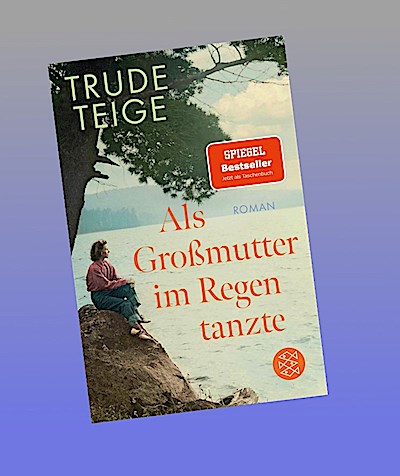 Als Großmutter im Regen tanzte