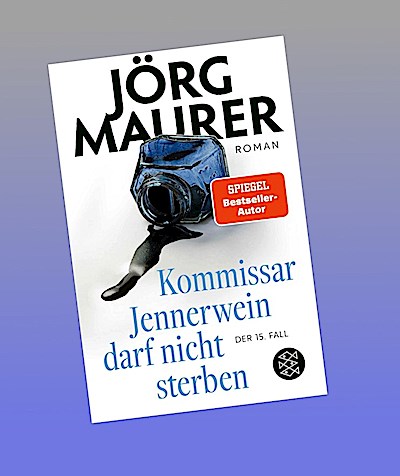 Kommissar Jennerwein darf nicht sterben