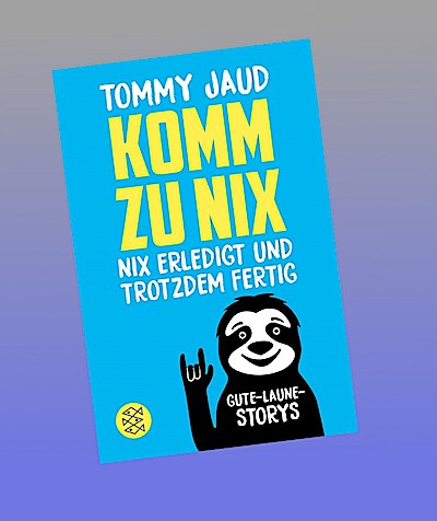 Komm zu nix - Nix erledigt und trotzdem fertig