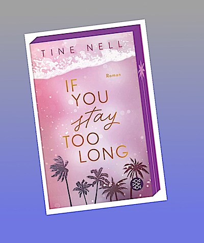 If You Stay Too Long