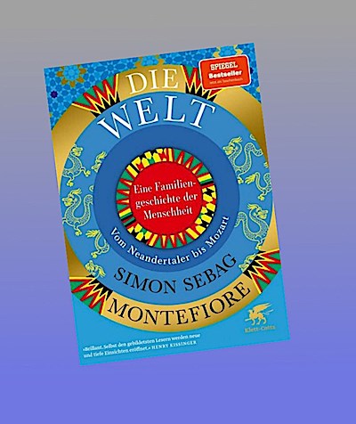 Die Welt. Eine Familiengeschichte der Menschheit