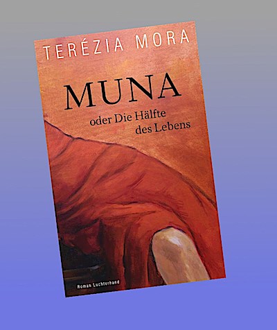 Muna oder Die Hälfte des Lebens