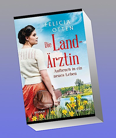 Die Landärztin - Aufbruch in ein neues Leben