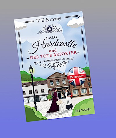 Lady Hardcastle und der tote Reporter