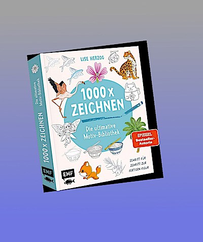 Die ultimative Motiv-Bibliothek - 1000 x zeichnen