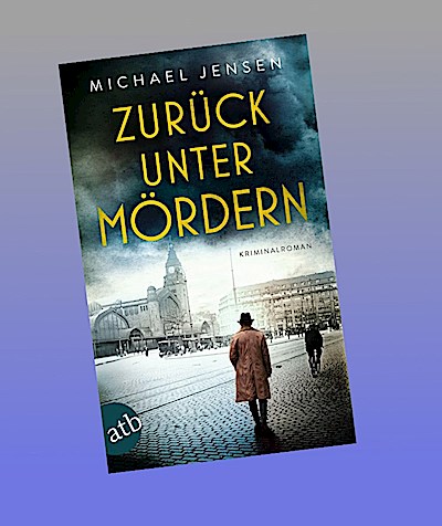 Zurück unter Mördern