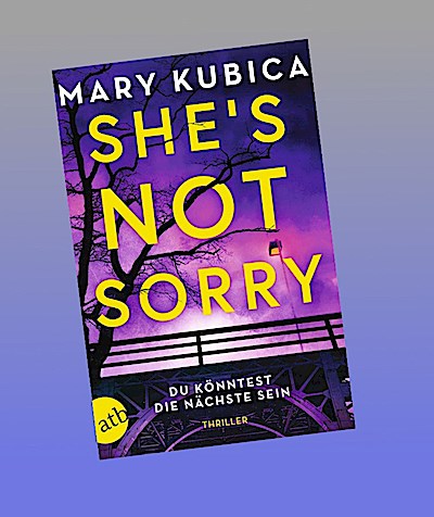 She’s Not Sorry - Du könntest die Nächste sein