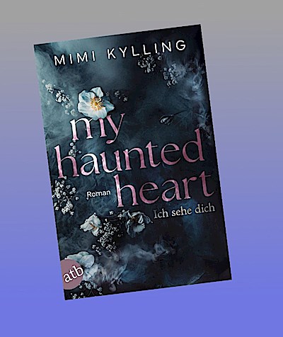 My Haunted Heart - Ich sehe dich