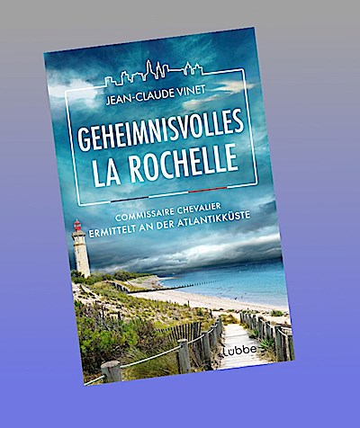 Geheimnisvolles La Rochelle