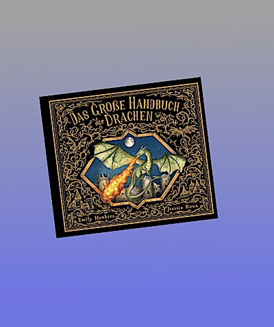 Das große Handbuch der Drachen