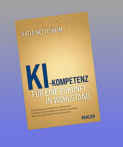 KI-Kompetenz: Für eine Zukunft in Wohlstand