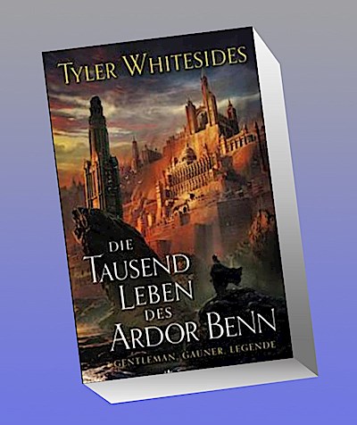 Die Tausend Leben des Ardor Benn