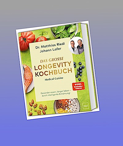 Medical Cuisine - Das große Longevity Kochbuch